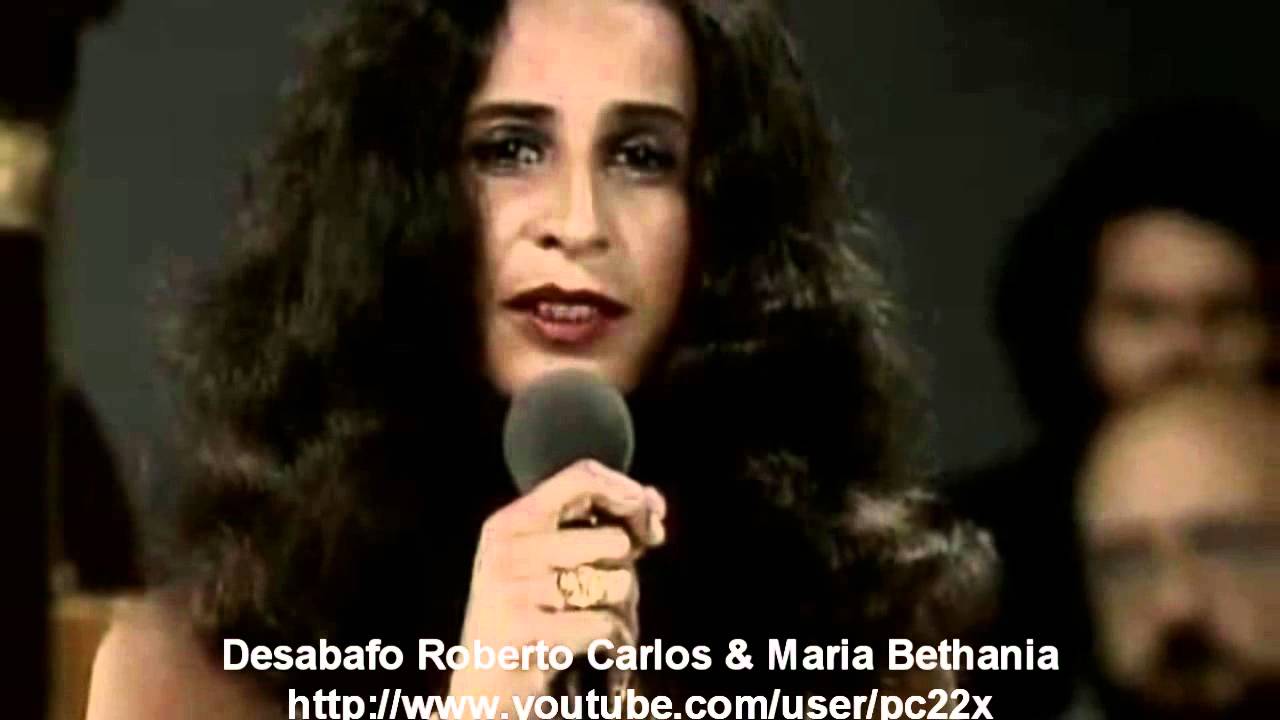 Desabafo Roberto Carlos & Maria Bethania