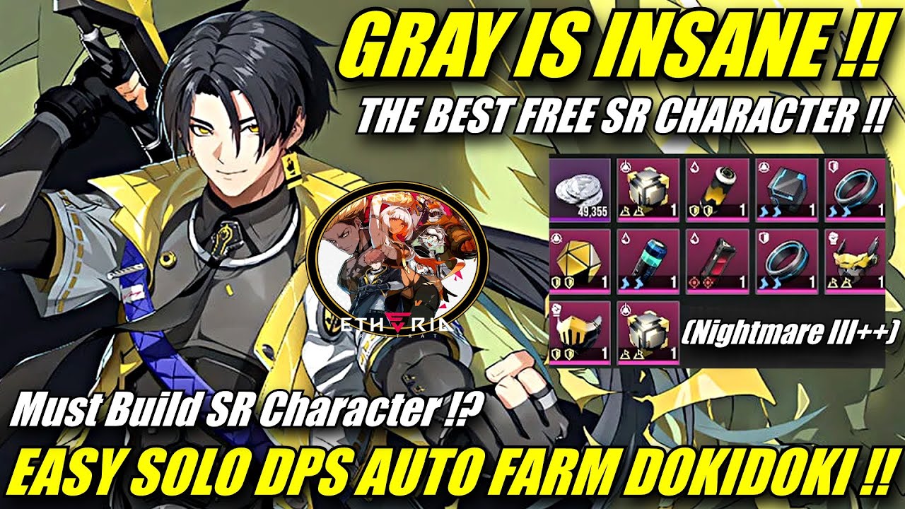 GRAY IS INSANE FREE SR !! Solo DPS Auto Farm DokiDoki Nightmare III++ | Etheria Restart