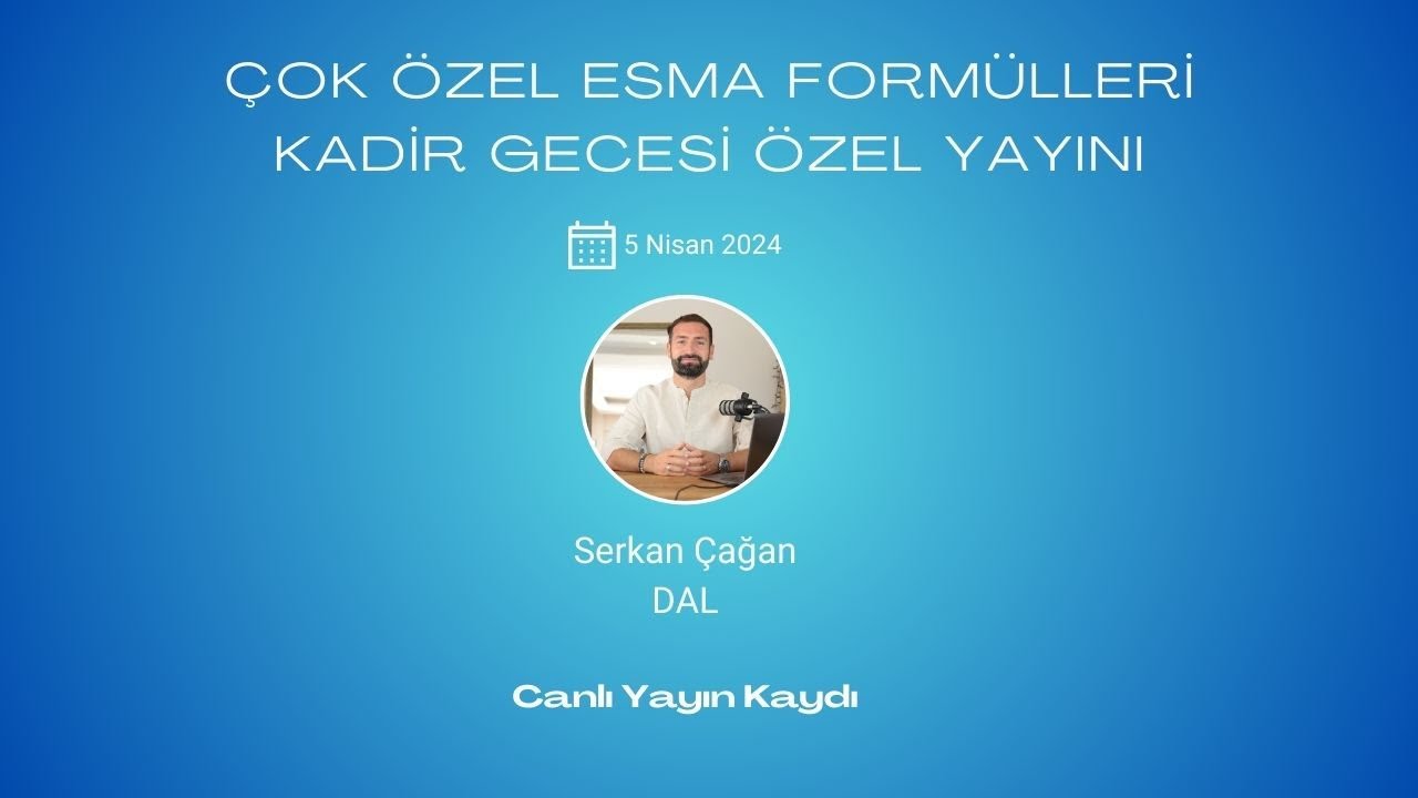 Çok Özel Esma Formülleri - Kadir Gecesi Özel Canlı Yayını