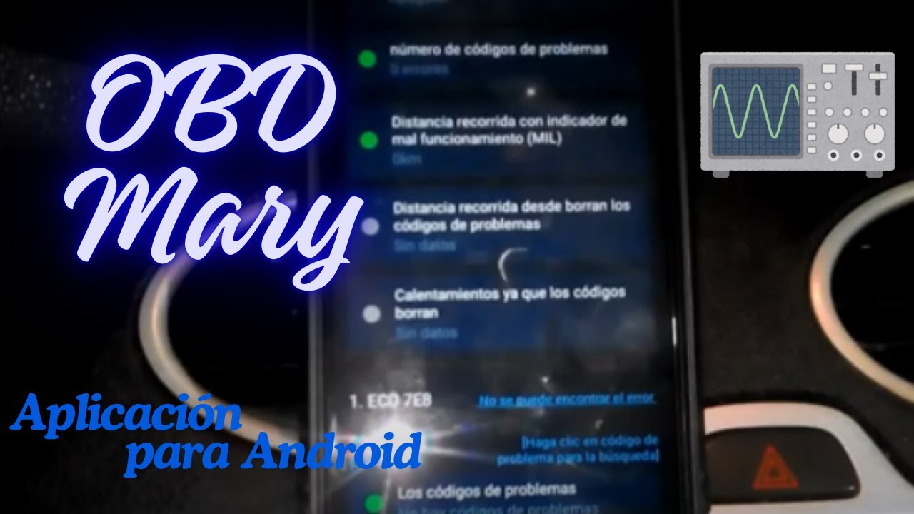 Convierte tu teléfono móvil en escáner OBD 2 con OBD Mary.