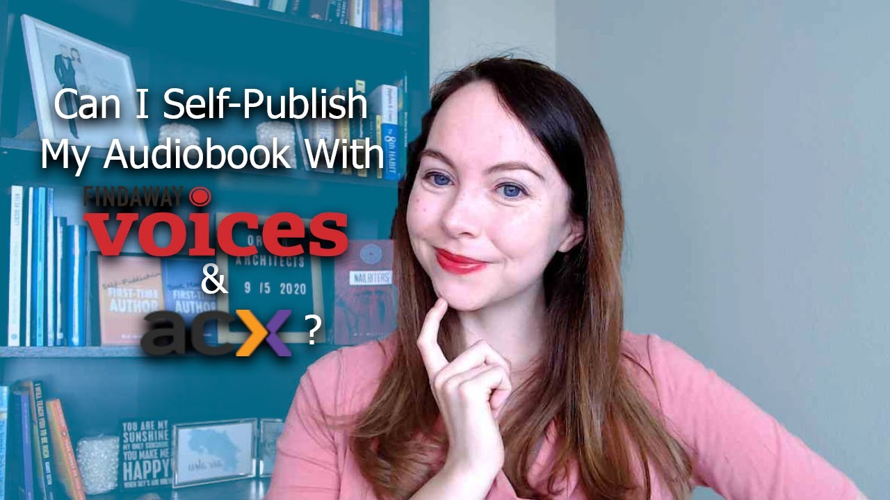 Can you self-publish audiobooks with ACX and Findaway Voices? | Self-Publishing Questions and Tips