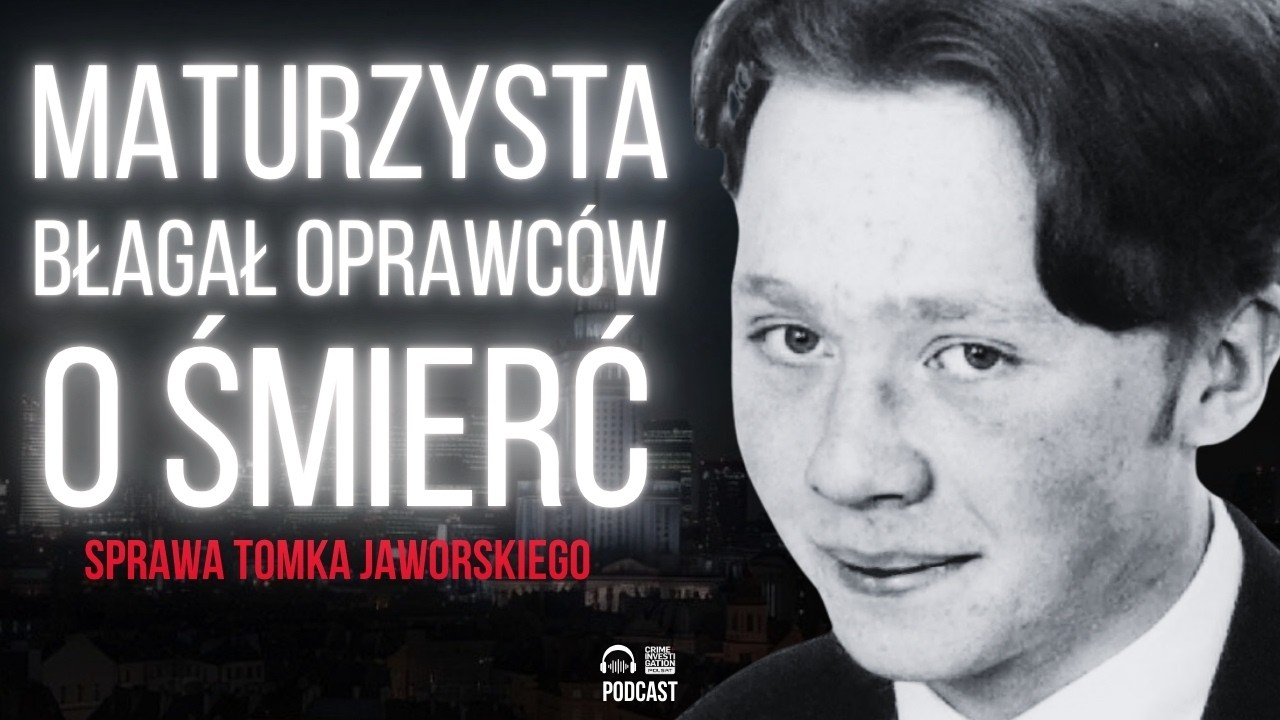 🎙 Śmierć, kt&oacute;ra wstrząsnęła całą Polską 🔥 Zab&oacute;jstwo Tomka Jaworskiego | PODCAST