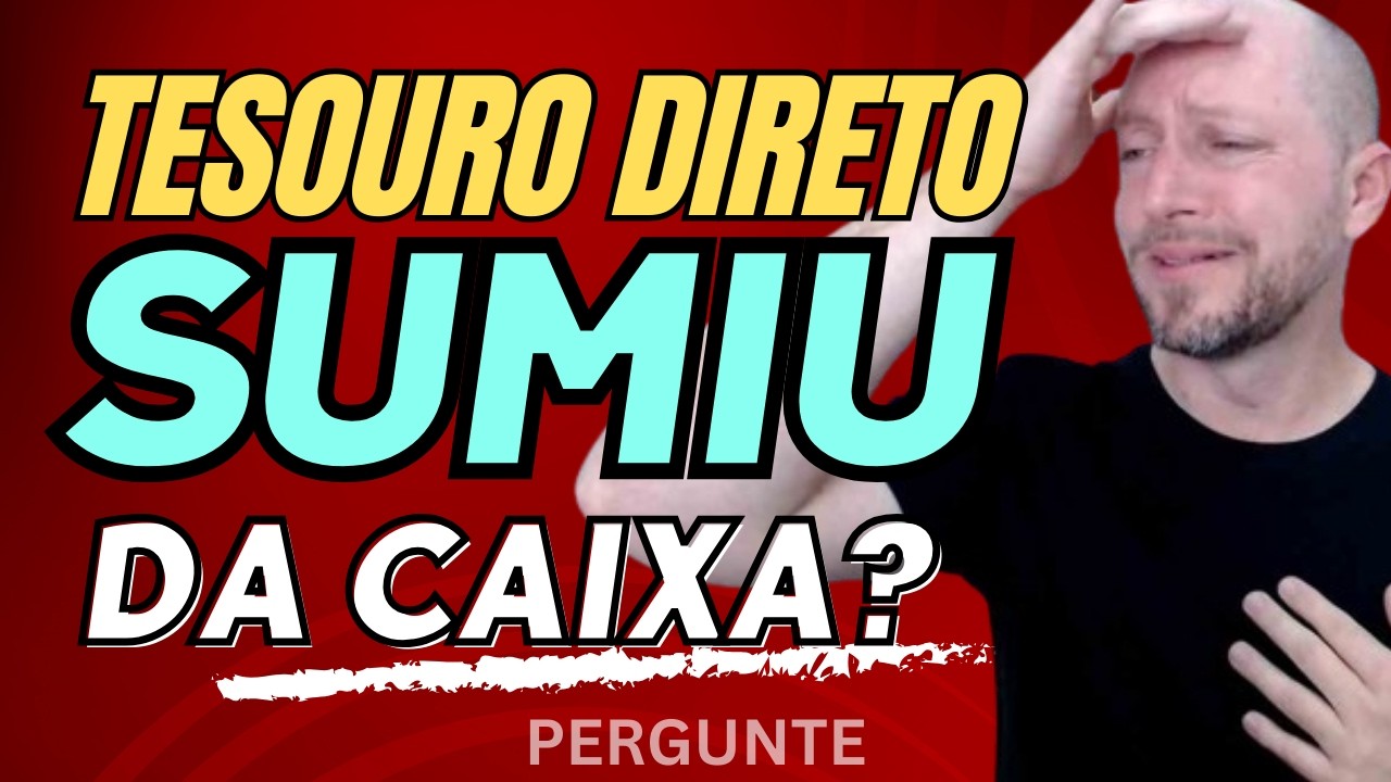 TESOURO DIRETO SUMIU DA CAIXA? | TAXAS NO TESOURO DIRETO | Pergunte!