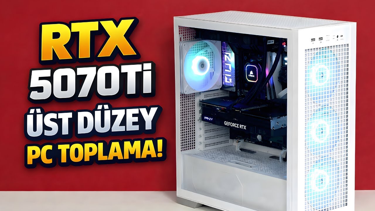 Hangi Parçaları Seçmelisiniz? | RTX 5070 Ti PC Toplama Rehberi 2026