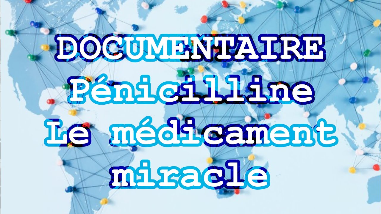 Documentaire - P&eacute;nicilline - Le m&eacute;dicament miracle - VF