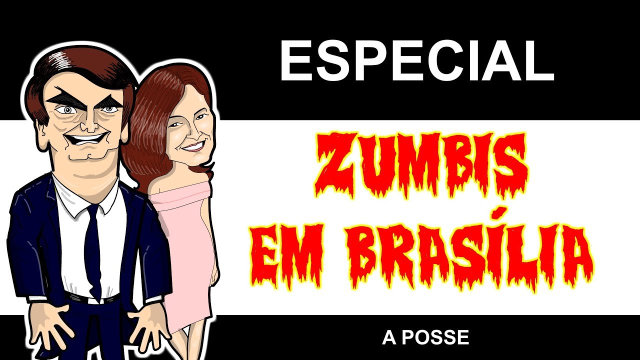 ZUMBIS EM BRASÍLIA - A POSSE