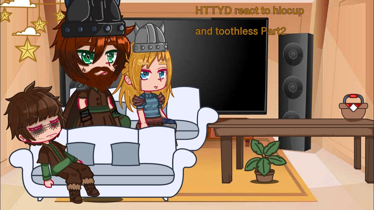 past HTTYD react to Hiccup and (+stoick and Astrid)Toothless(NONE OF THESES VIDEOS ARE MINE)