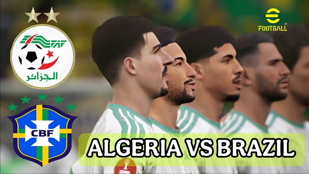 eFootball™ 2026| ALG VS BRA| الجزائر ضد البرازيل 