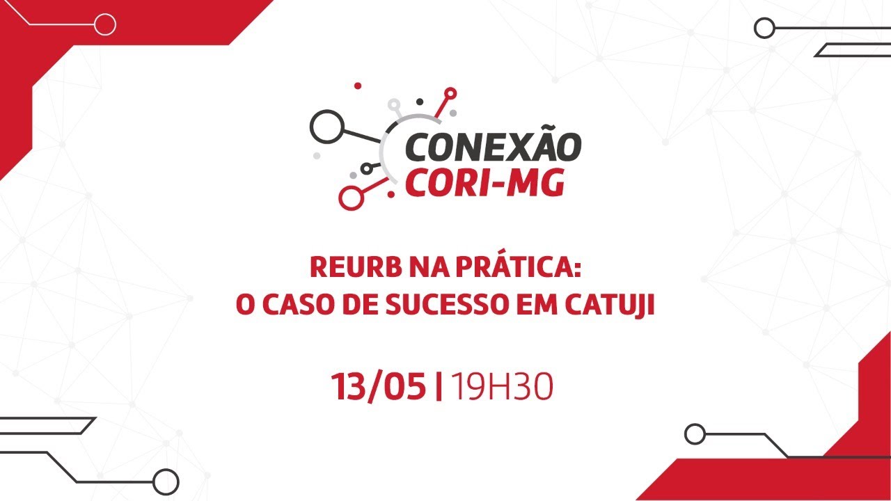 Reurb na prática: o caso de sucesso de Catuji | Conexão CORI-MG