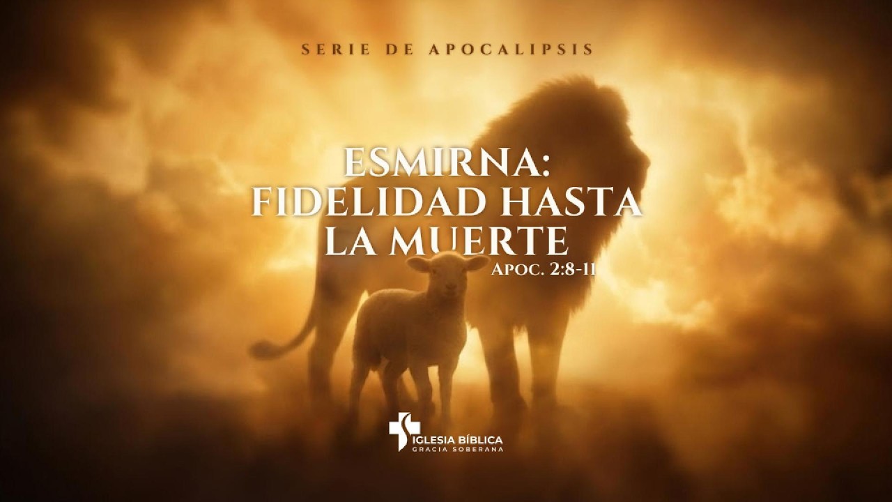ESMIRNA: FIDELIDAD HASTA LA MUERTE | Apocalipsis 2: 8-11.