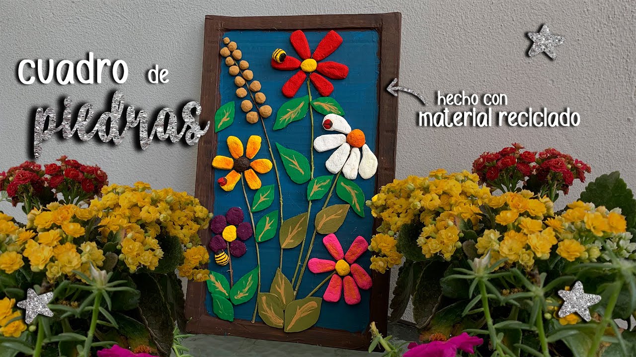🌸 Manualidades con MATERIAL RECICLADO - cuadro de FLORES con PIEDRAS (Manualidades con PIEDRAS)