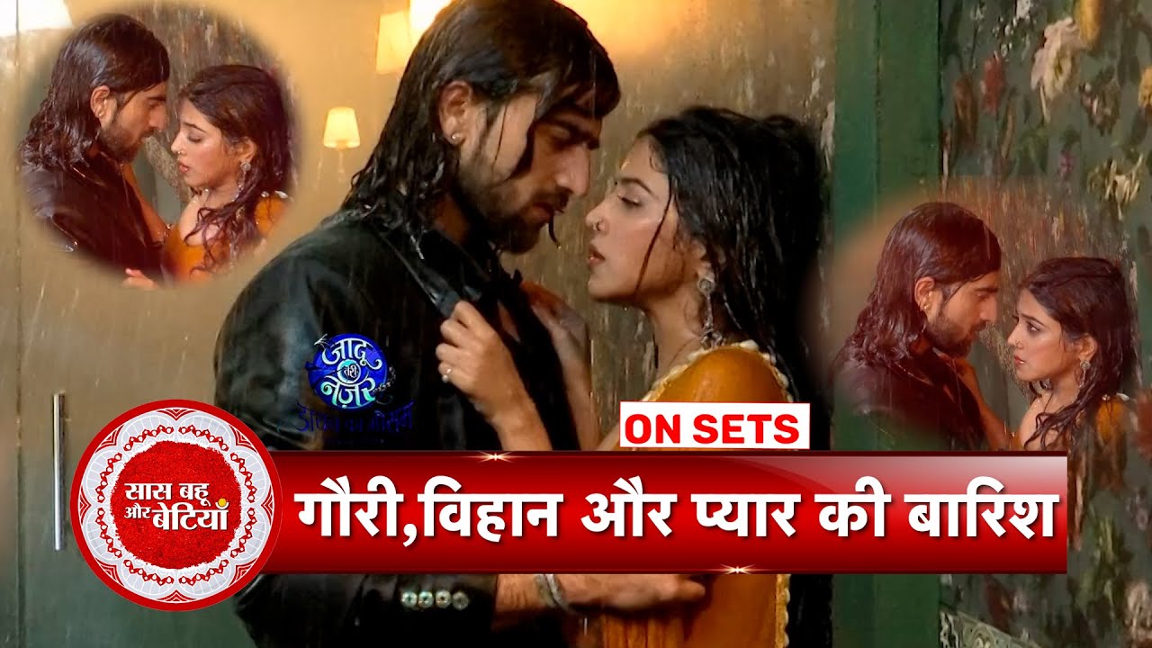 Jaadu Teri Nazar: Vihaan & Gauri's Romantic Moment In Rain | SBB