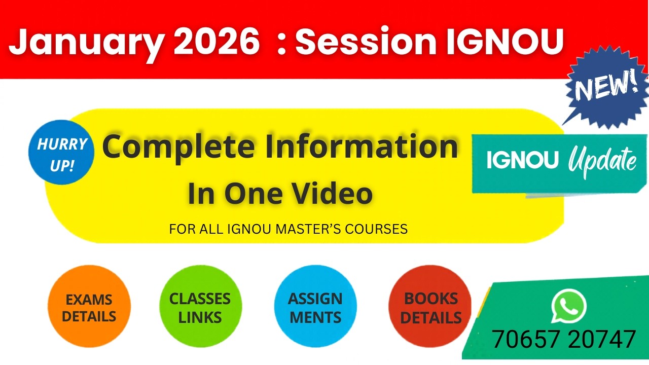 IGNOU January 2026 Session All Details | ignou january 2026 assignments |IGNOU Books, Exams, Classes