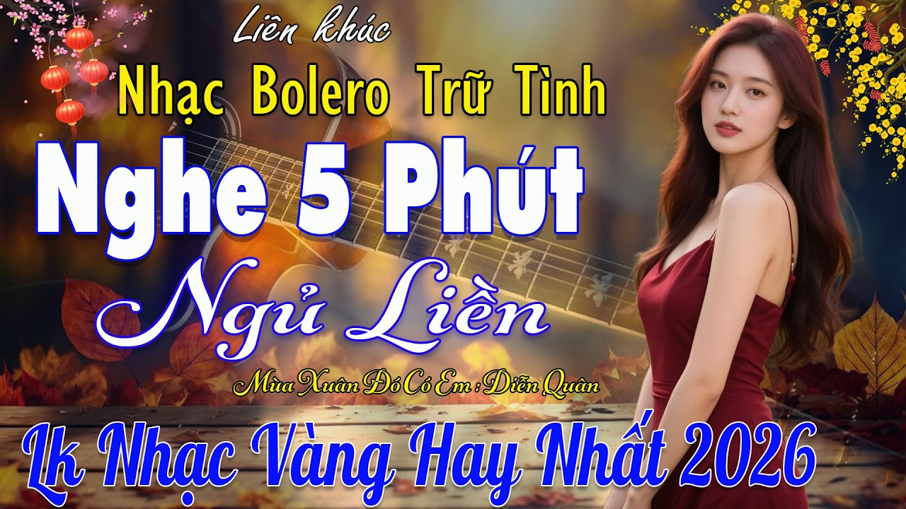 Lk Nhạc Vàng Bolero Trữ Tình TOÀN BÀI HAY 🔴Giọng Ca Diễn Quân Cực Êm Tai  , Mới Nhất 2026 Vừa Ra Lò