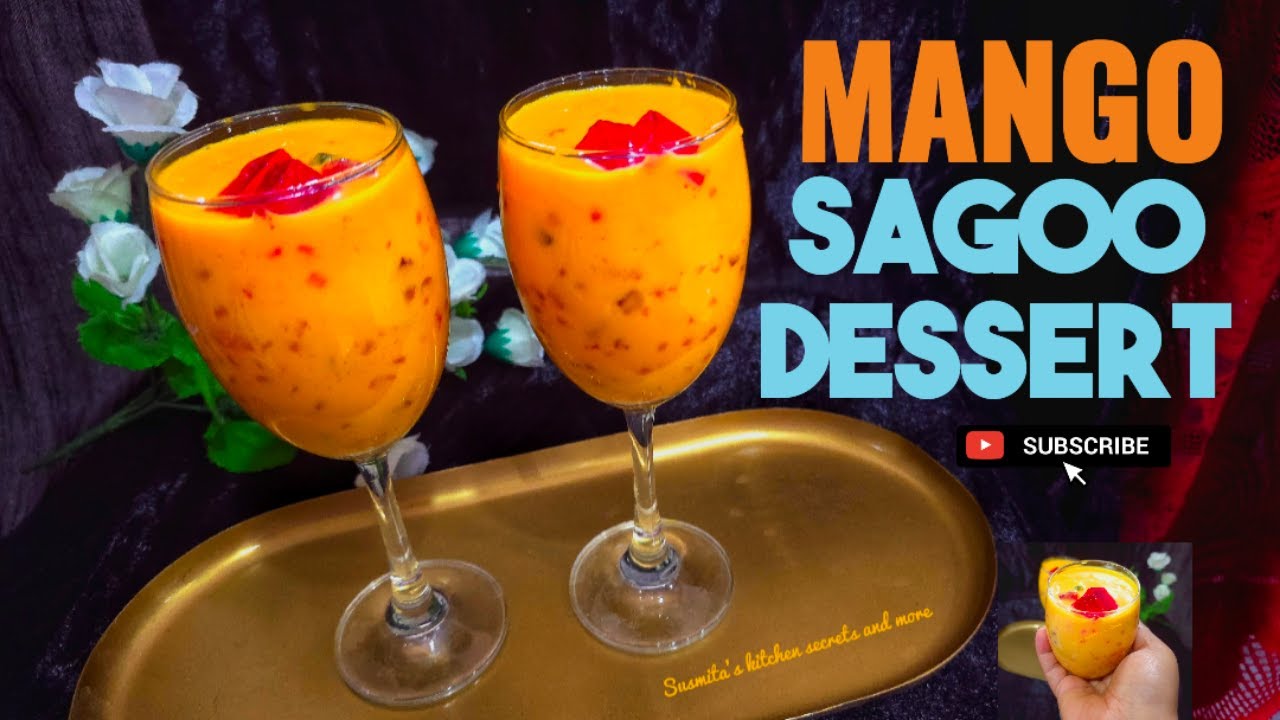 Mango Sago Dessert/Mango Tapioca Dessert/ Summer Mango Dessert @SusmitaAMommyChef