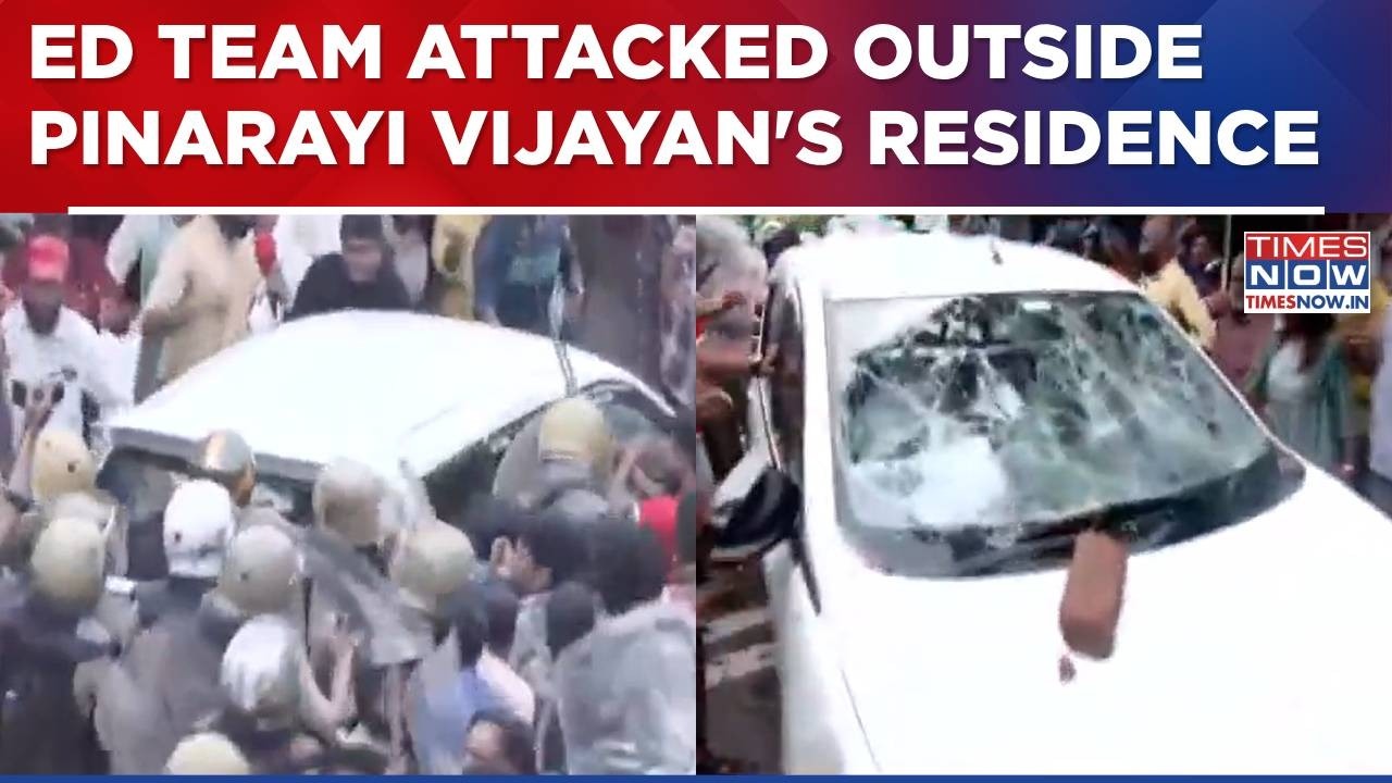 ED Team Attacked Outside Vijayan's Residence In T'puram; Bricks Hurled, Car Windshield Shattered
