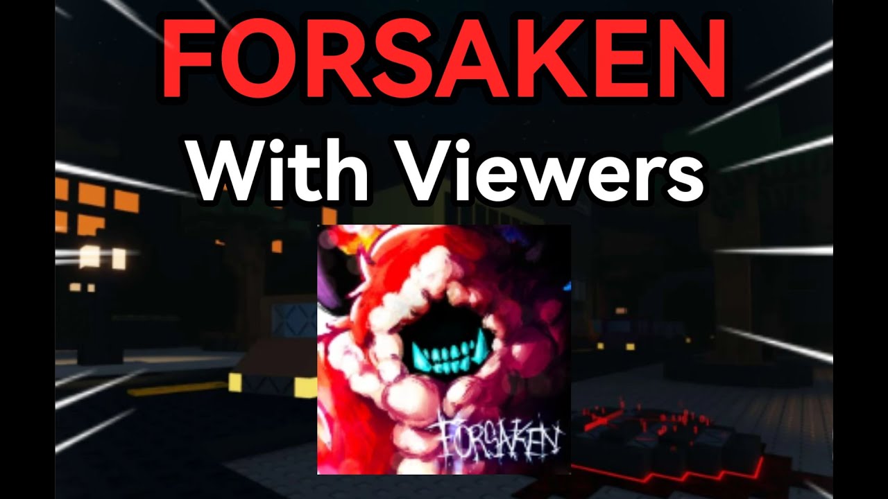 Forsaken🔴[LIVESTREAM]