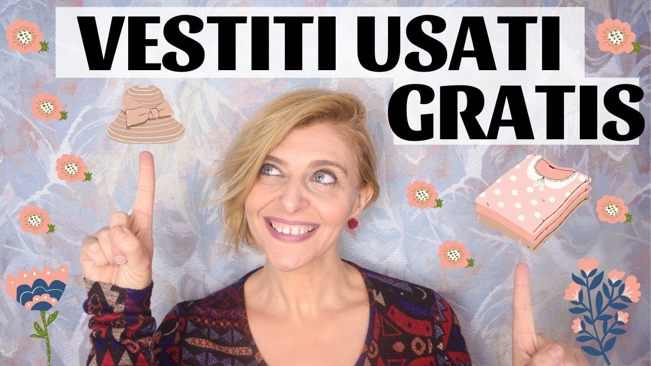 DOVE TROVARE VESTITI USATI - A PAGAMENTO E GRATIS - MODA SOSTENIBILE ECONOMICA