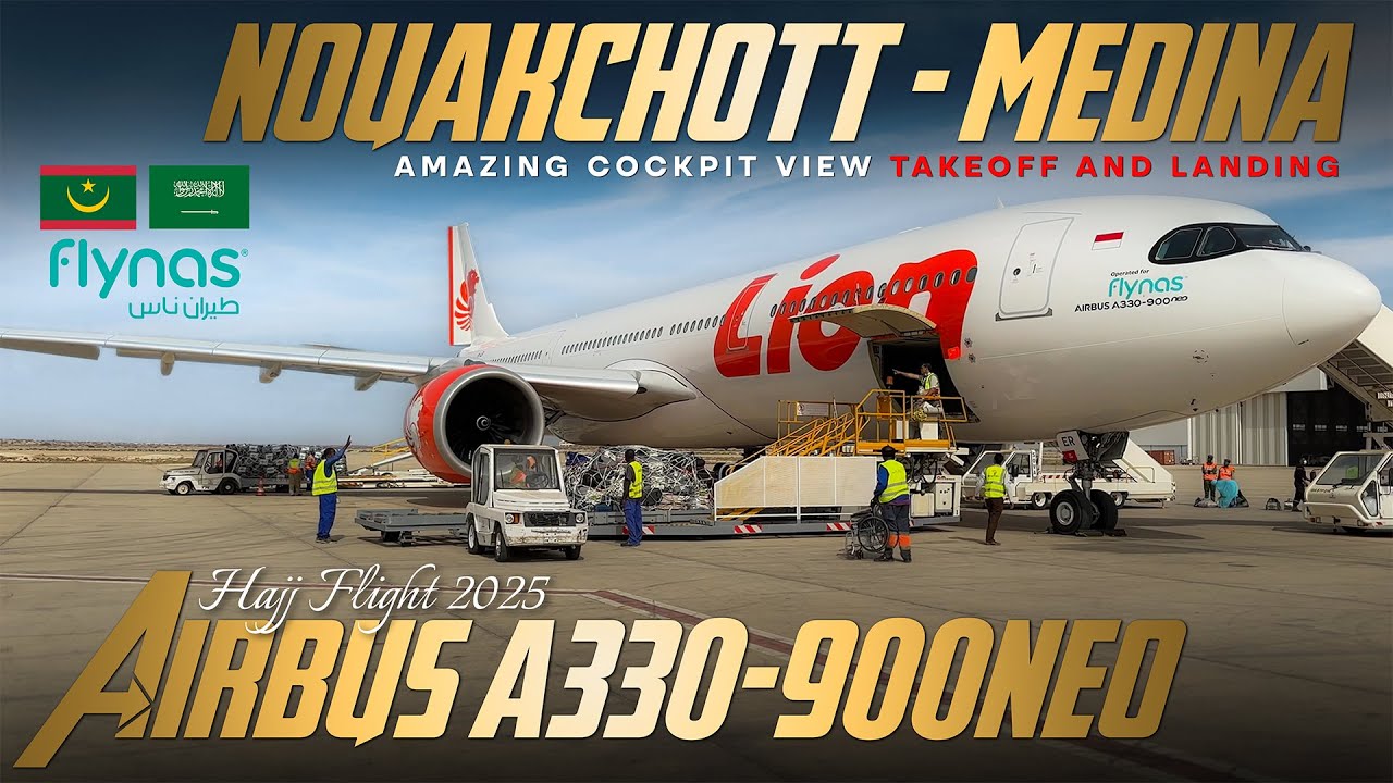 🔴 Penerbangan Haji Lion Air Nouakchott ke Medina || cockpitview A330