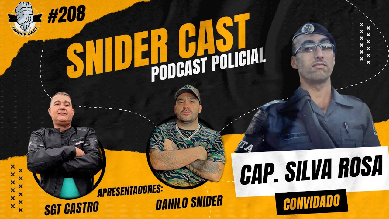 Capitão Silva Rosa - SniderCast #208