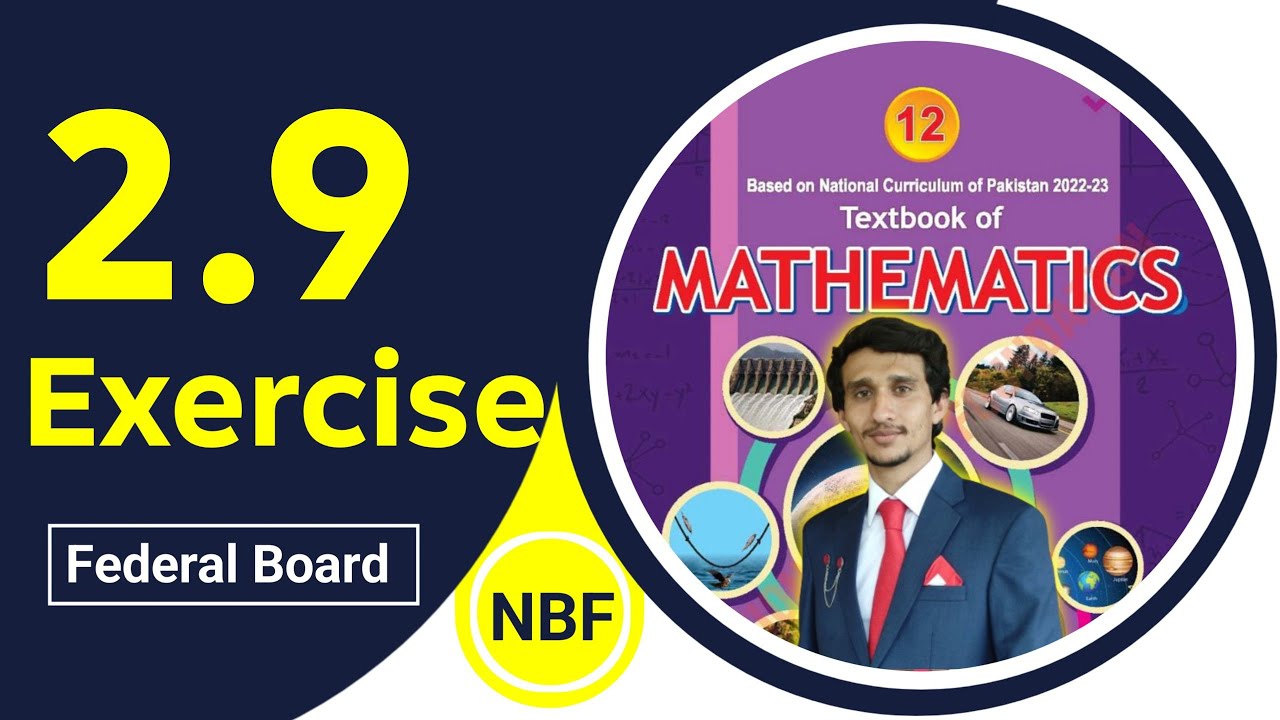Exercise 2.9 Class 12 maths|NBF New Book 2025 | ex 2.9 Class 12 maths NBF | by beta maths | Sir Ali