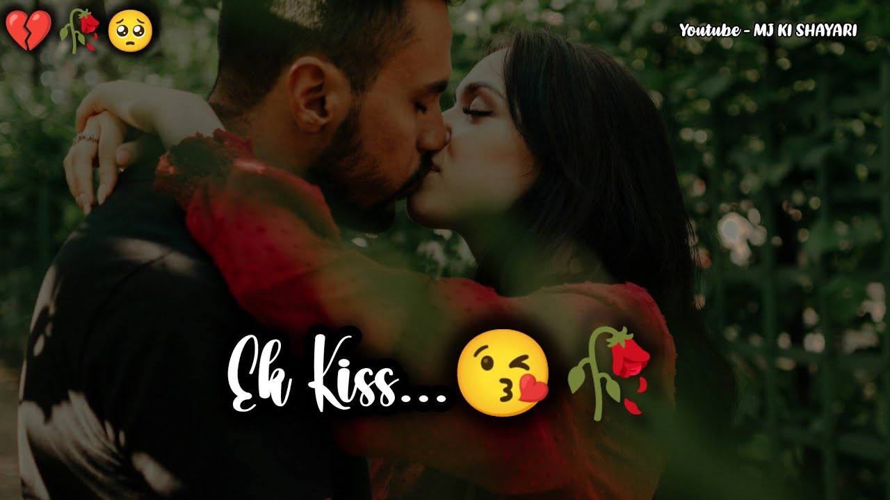 Woh Ek Kiss 😘🥀 | Kiss Day Status | Sad Shayari Status | Happy Kiss Day Status 2026