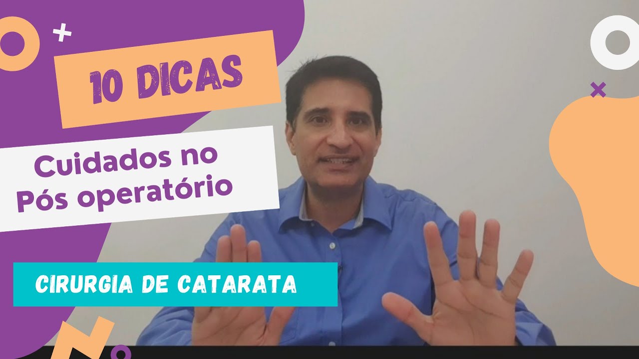 10 DICAS DE CUIDADOS PARA RECUPERAÇÃO DE CIRURGIA DE CATARATA