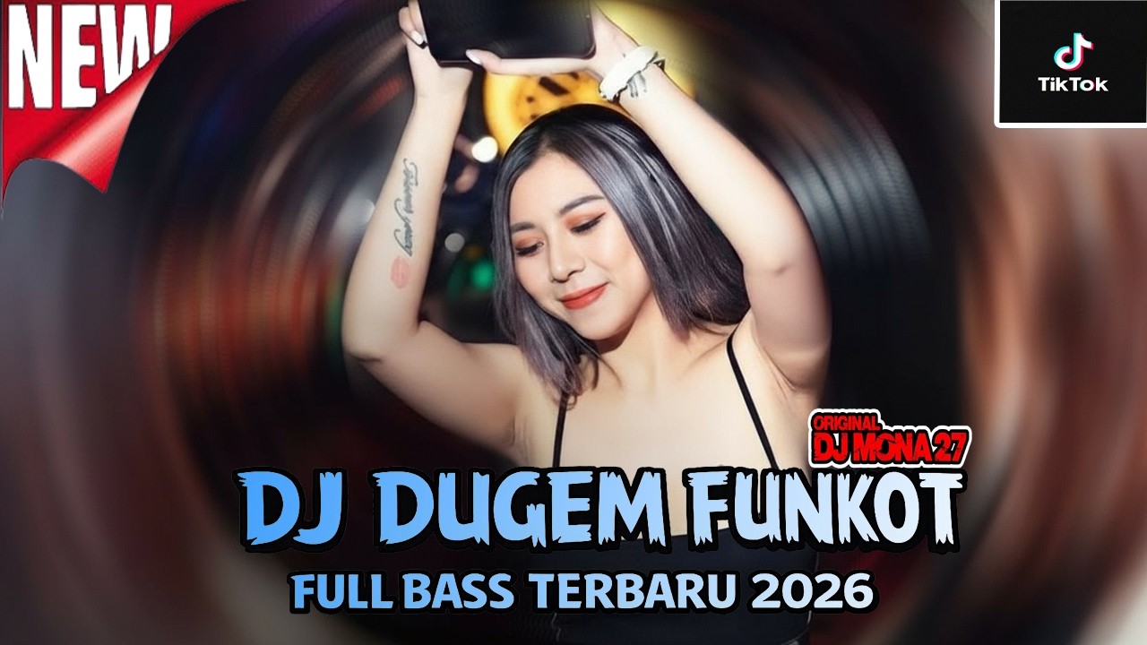DJ DUGEM DISCOTIK NONSTOP FULL GACOR TERBARU 2026 ⁉️ Dj Funkot Full Bass ‼️ REMIX PILIHAN THE BEST