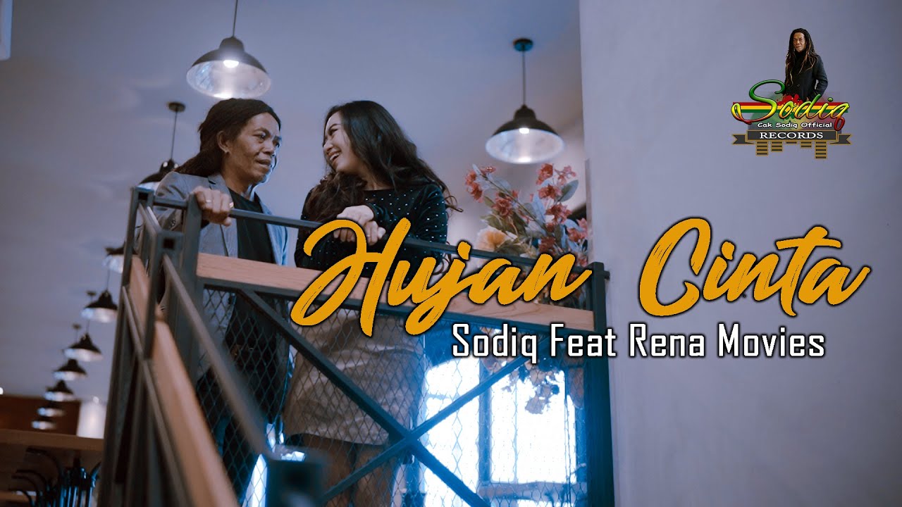 HUJAN CINTA - RENA MOVIES FT. CAK SODIQ (OFFICIAL MUSIC VIDEO)