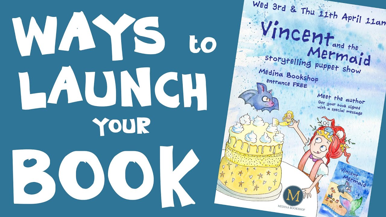 HOW TO LAUNCH A BOOK