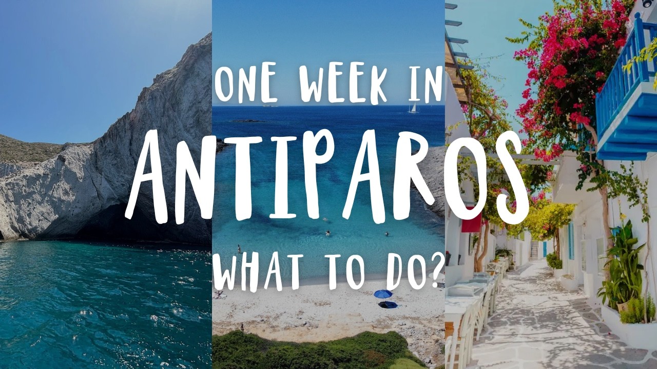 The BIG Antiparos Travel Guide | Greece 2025