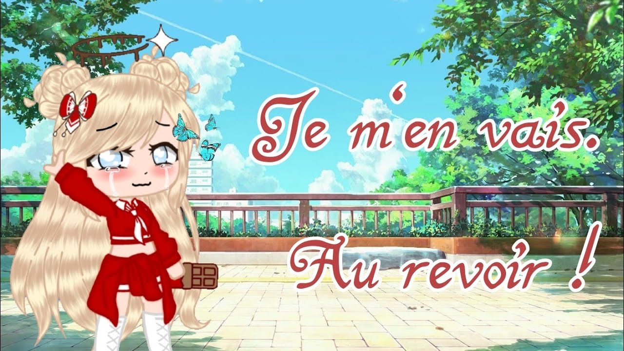 Je m'en vais. Au revoir ! 🍫❤