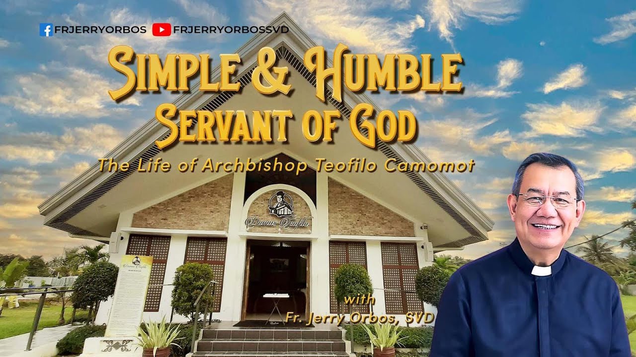 LOVER OF GOD |  Inspiring story of Arch. Teofilo Camomot with Fr Jerry Orbos, SVD