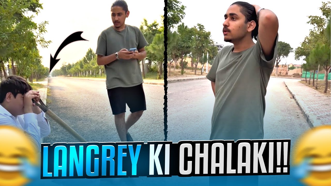 Langrey Ki Chalaki 😳😂