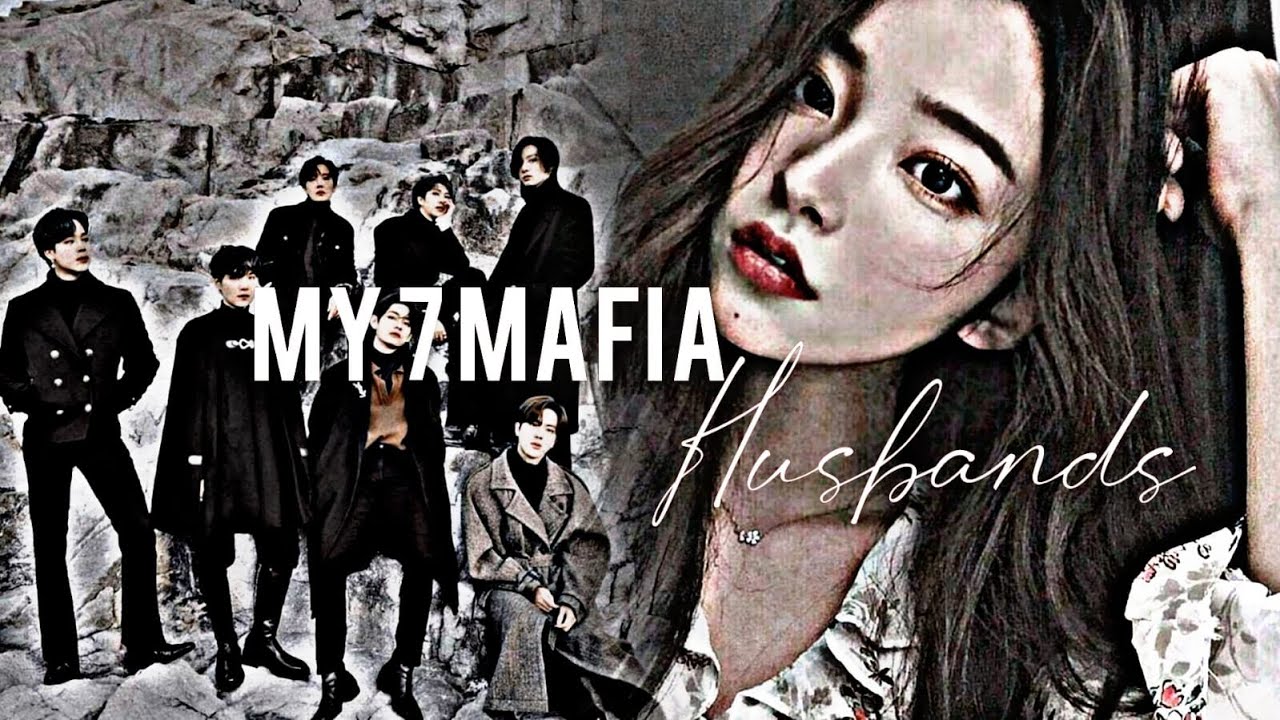 [Ot7 oneshot] My 7 Mafia Husbands