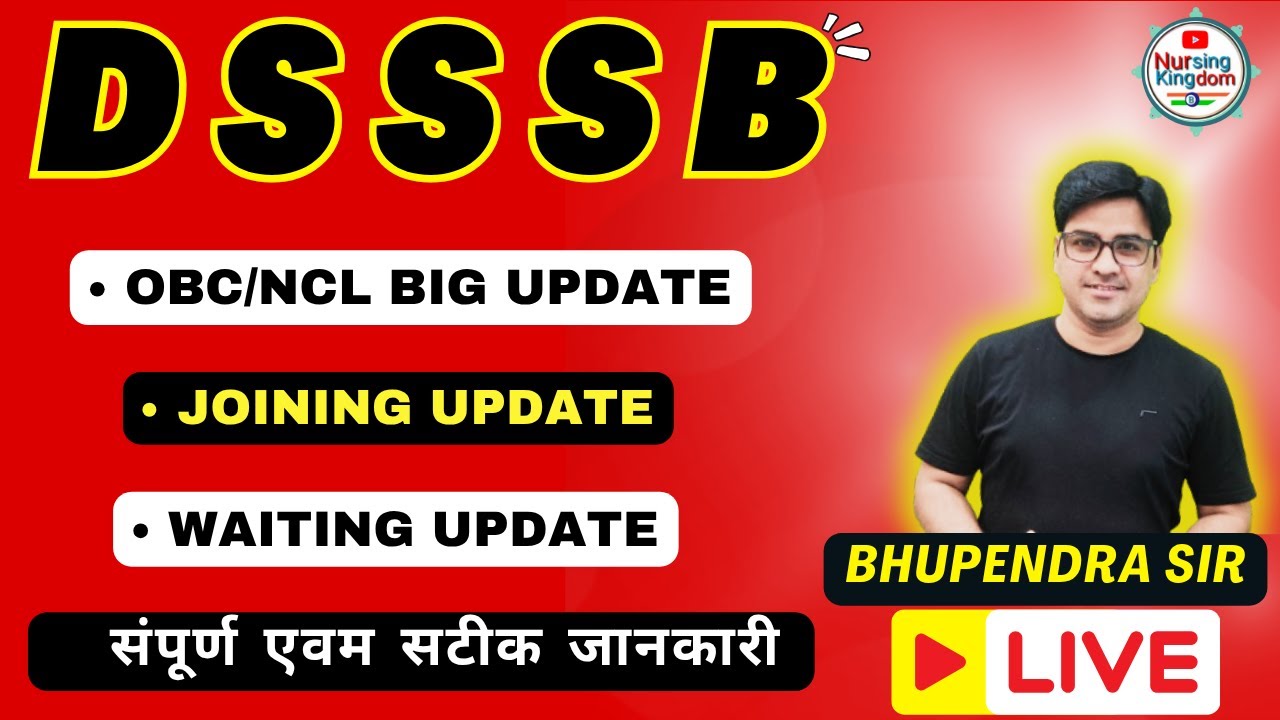 DSSSB NURSING OFFICER OBC NCL UPDATE I NURSING KINGDOM I BHUPENDRA SIR