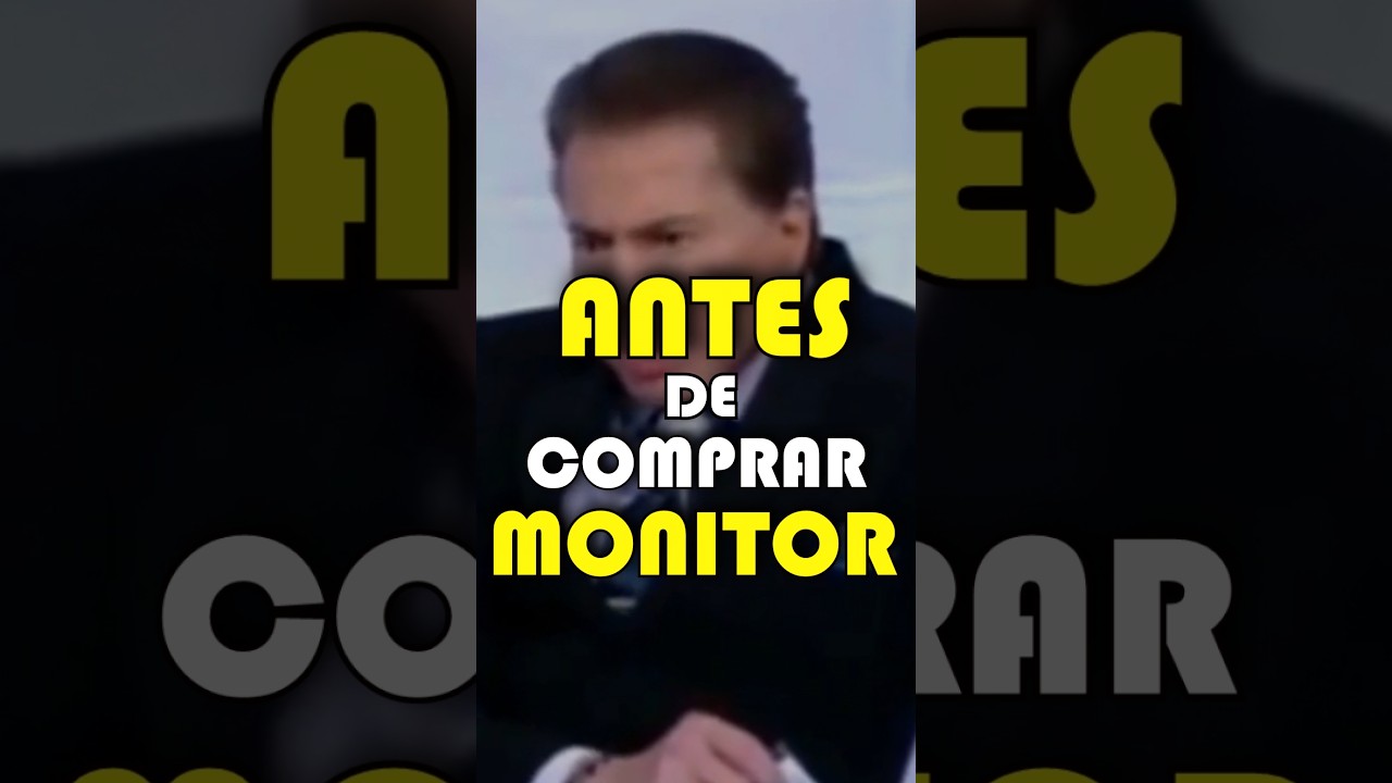 O QUE SABER ANTES DE COMPRAR MONITOR?