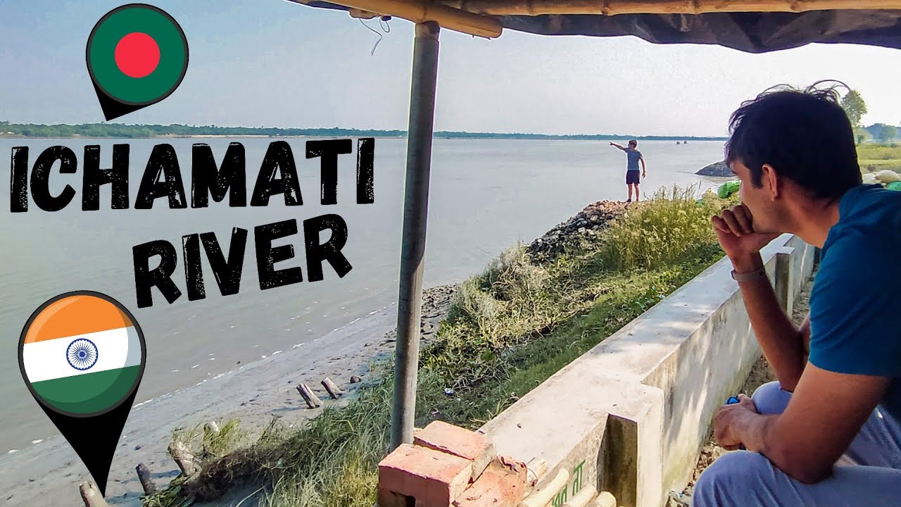 INDIA BANGLADESH BORDER » TAKI CITY | ICHAMATI RIVER | MISSION BANGLADESH BORDER » PART 2