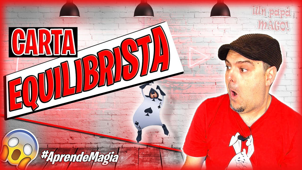 🃏CARTA EQUILIBRISTA😱 Aprende Magia con UN PAPÁ MAGO 😜
