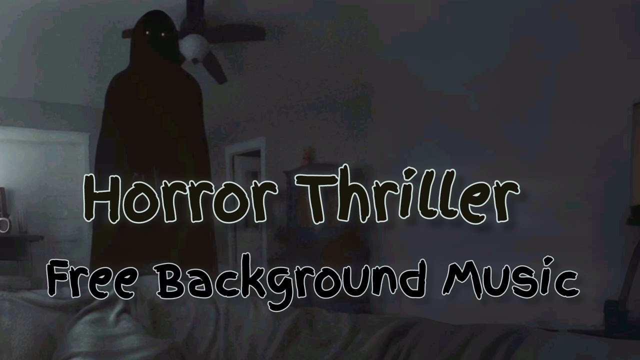 Horror Thriller Background Music No Copyright | Free Horror Music | Scary Music 