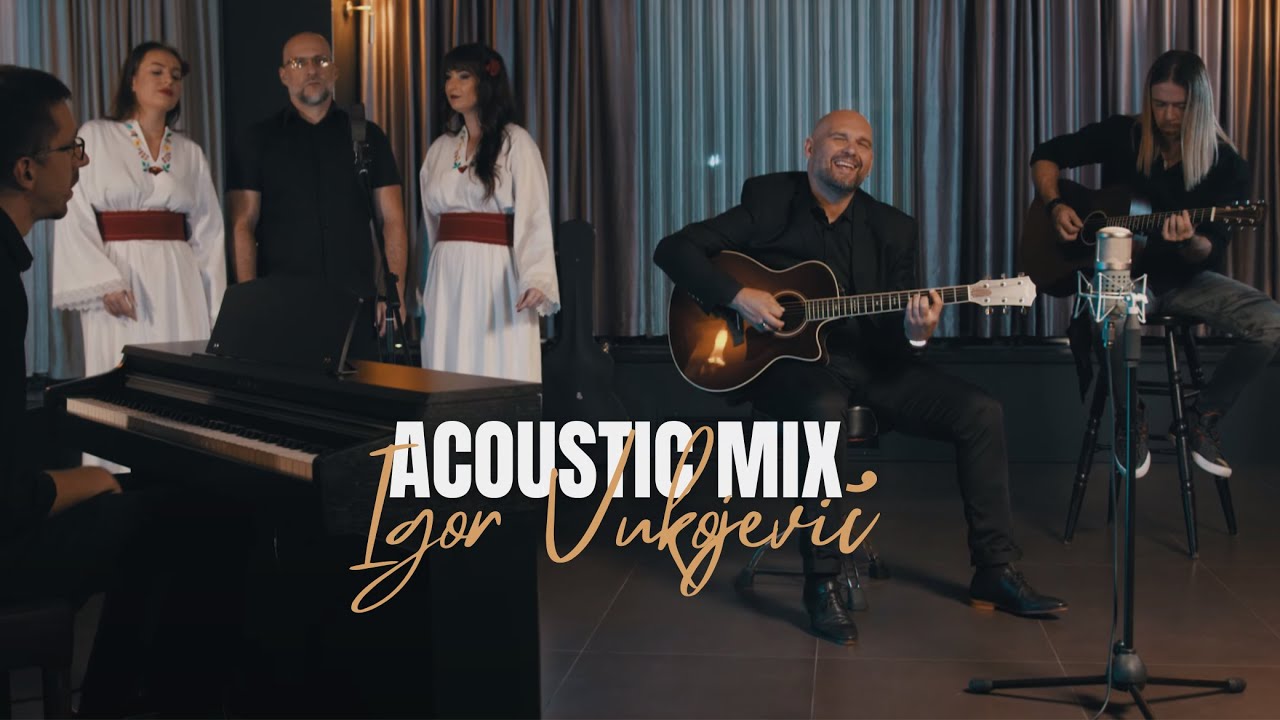 IGOR VUKOJEVIĆ - ACOUSTIC MIX 2023