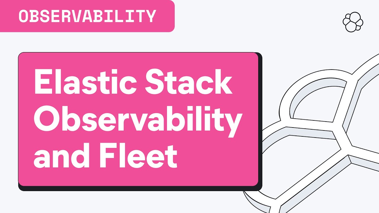 Next-Level Observability with Elastic Stack, by Fleet