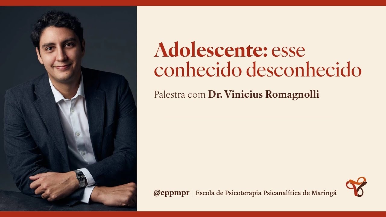 Evento aberto EPPM: Adolescente: esse conhecido desconhecido