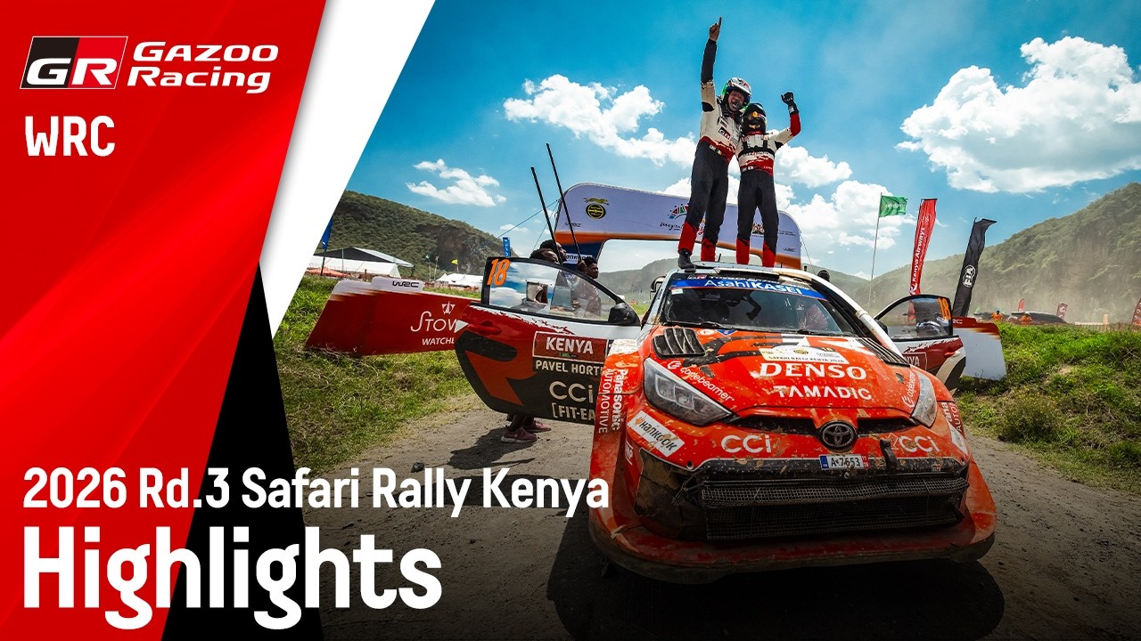 WRC 2026 Rd.3 SAFARI RALLY KENYA | サファリ・ラリー・ケニア ハイライト動画 | TOYOTA GAZOO Racing