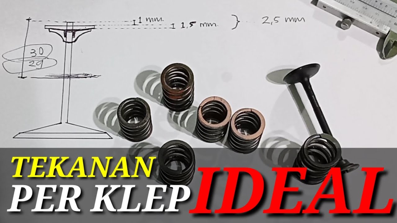 TEKANAN PER KLEP IDEAL || Cara pasang per klep yang benar/ideal pressure spring valve on a racing
