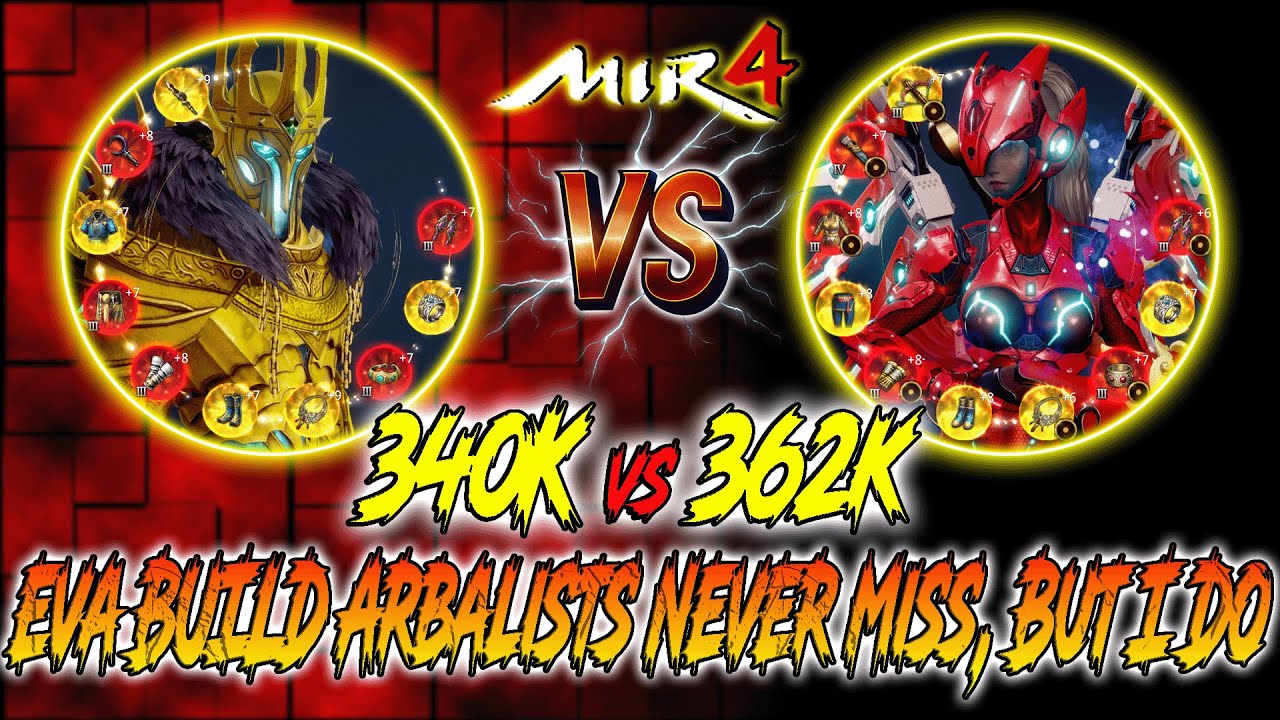 How to Miss Every Hits: Arbalist EVA Build | 340K Lancer vs 362K Arbalist | MIR4 Lancer PvP