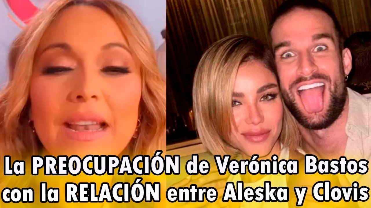 😱La PREOCUPACI&Oacute;N de Ver&oacute;nica Bastos con la RELACI&Oacute;N entre Aleska y Clovis