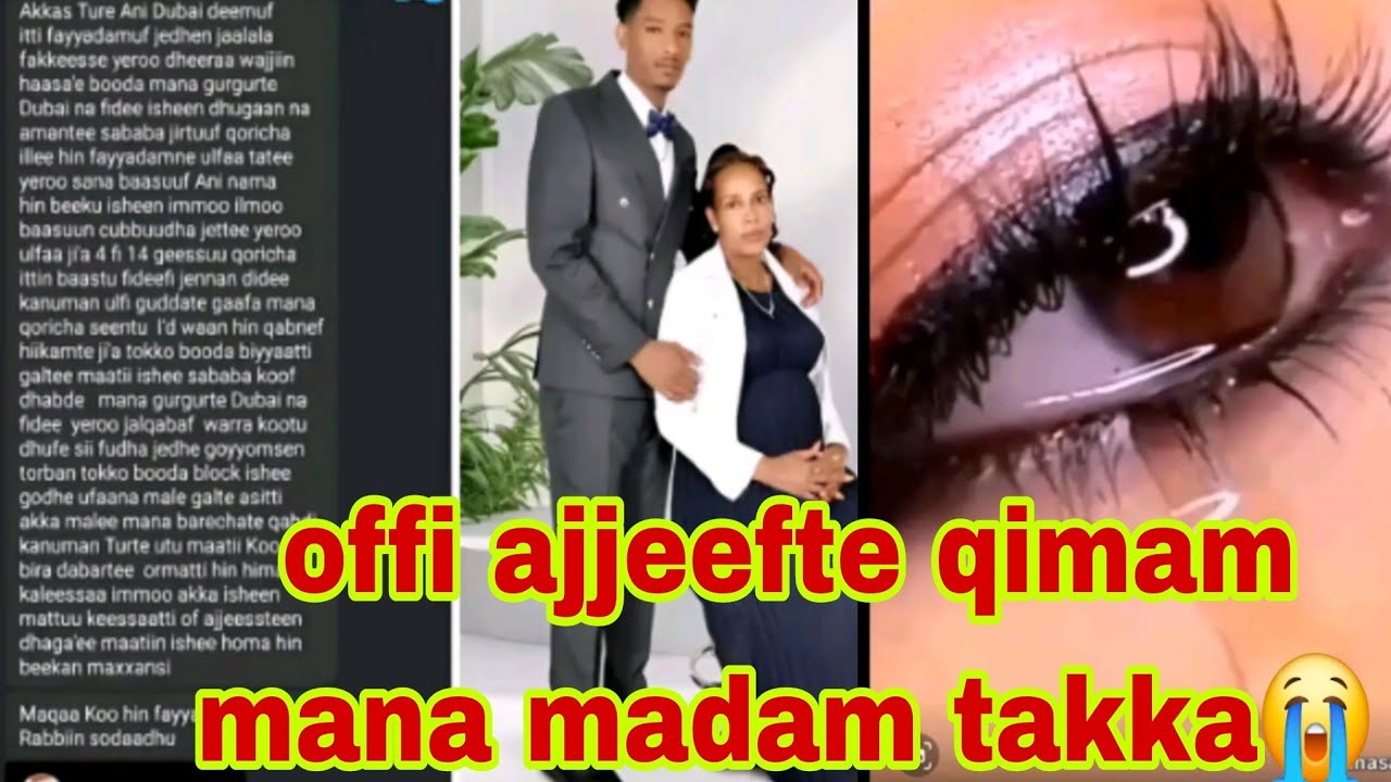 Offi ajjeefte😭 Mana gurgurte dubia fidde itti ulfesse biyyaa galche boloki goodhe 
