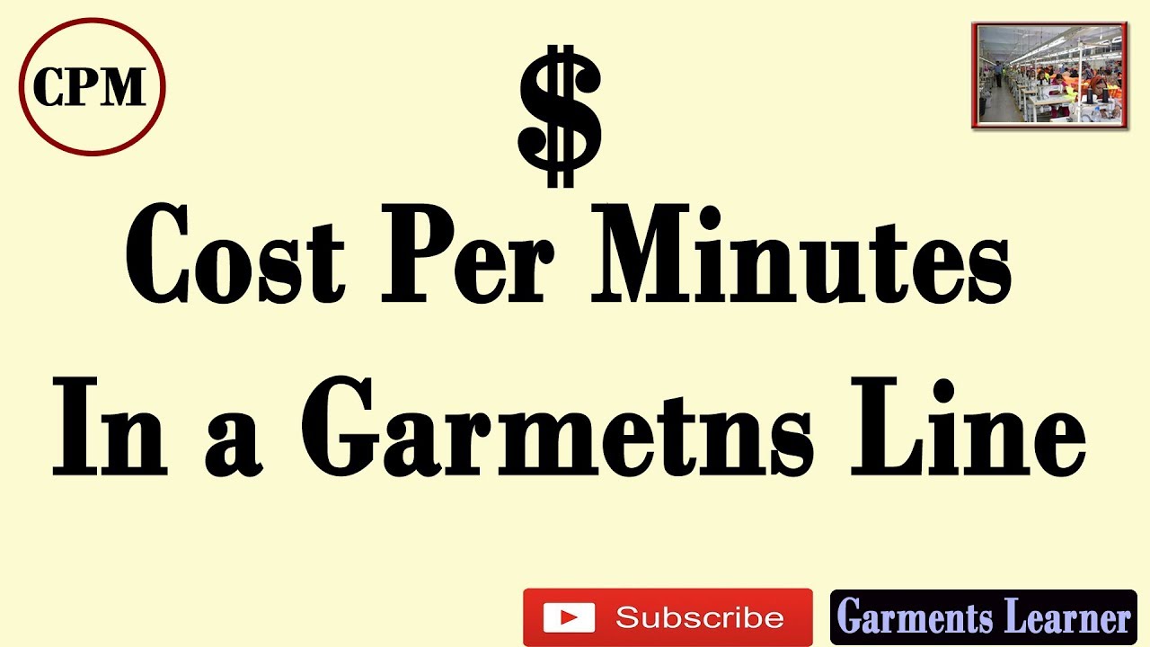 how to calculate cost per minutes || Cost Per Minutes in Garments Factory || CPM