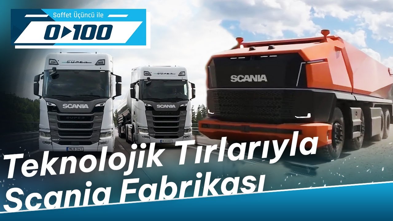 Sürücüsüz Kamyonlarıyla - İsveç Scania Fabrikası | 0'dan 100'e - 22 Ekim 2023